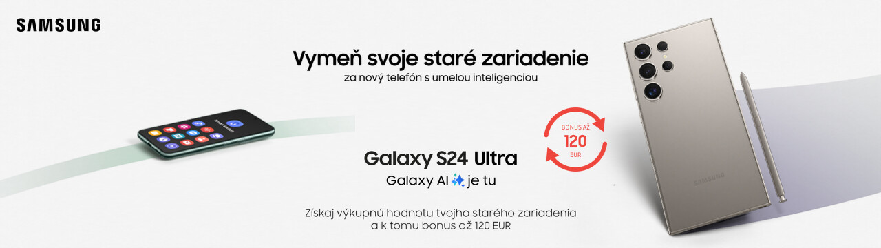 Bonus až 120 € pri kúpe Samsung Galaxy S24